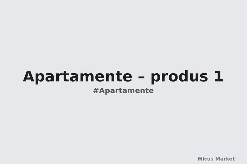 Apartamente – produs 1
